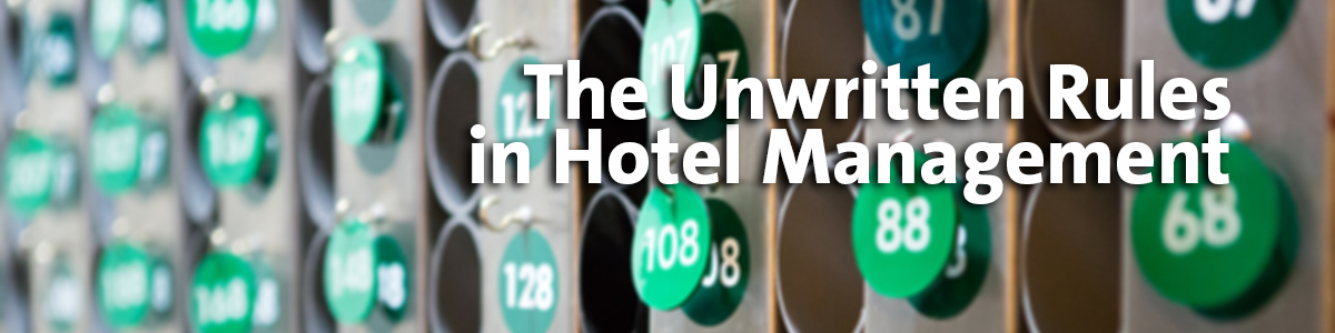 The Unwritten Rules of Hotel Management