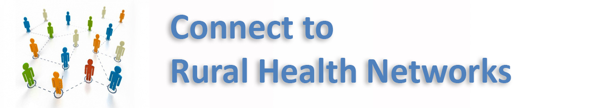 Connect to Rural Health Networks banner